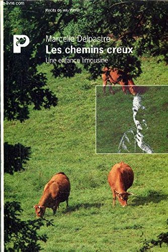 Les Chemins creux : une enfance limousine