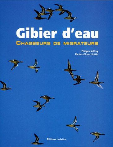 Gibier d'eau : chasseurs de migrateurs
