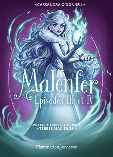 Malenfer. Episodes III et IV