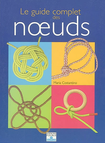 Le guide complet des noeuds