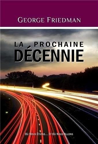 La prochaine décennie : où nous étions... et où nous allons