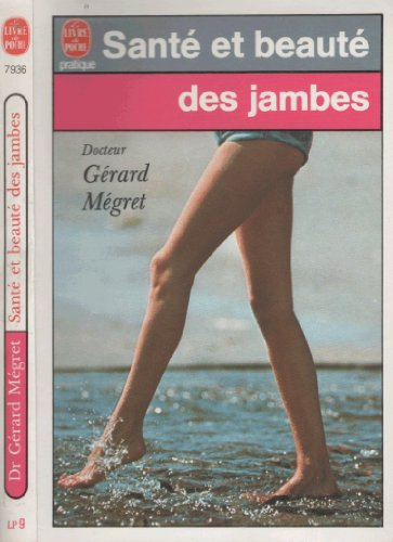 Santé et beauté des jambes : causes, prévention et traitements des varices