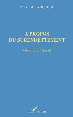 A propos du surendettement : hommes et argent