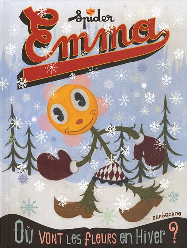 Emma : où vont les fleurs en hiver ?