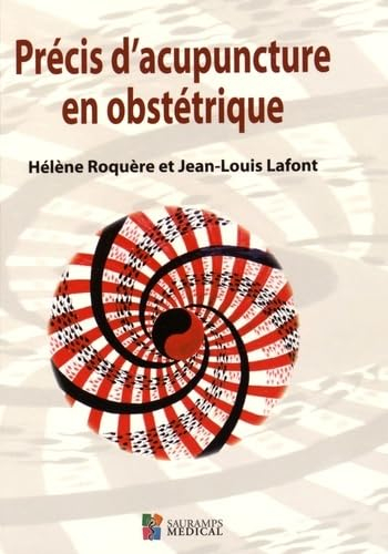 Précis d'acupuncture en obstétrique