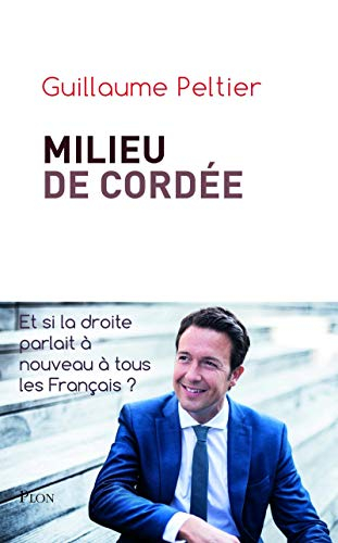 Milieu de cordée : et si la droite parlait à nouveau à tous les Français ?