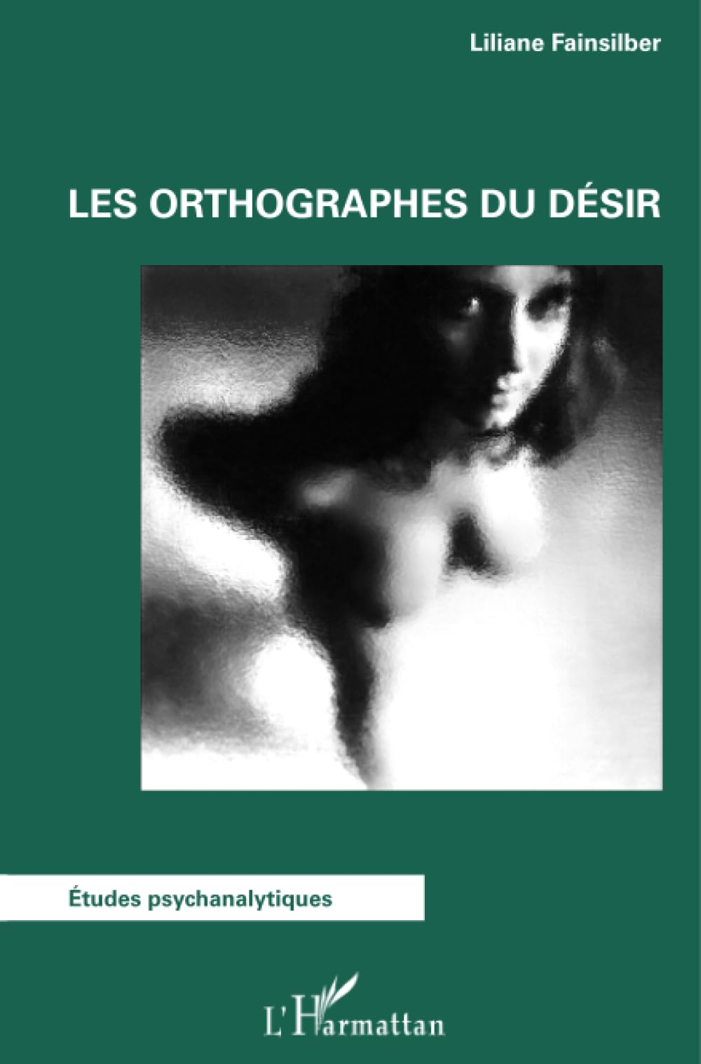 Les orthographes du désir