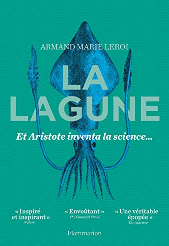 La lagune : et Aristote inventa la science...