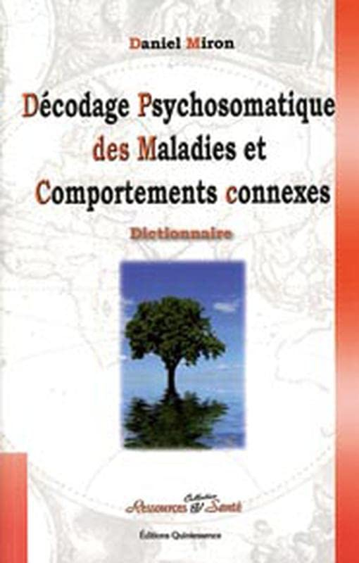 Décodage psychosomatique des maladies et comportements connexes : les programmes spéciaux biologique