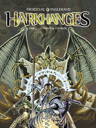 Harkhanges. Vol. 2. Les chants de l'entropie