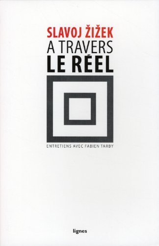 A travers le réel : entretiens avec Fabien Tarby