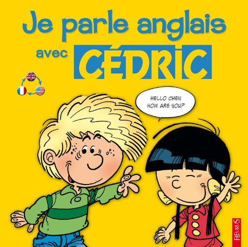 Je parle anglais avec Cédric