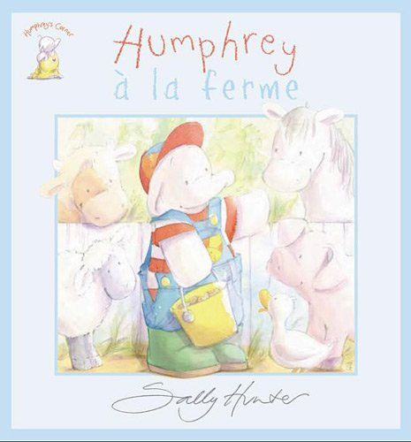 Humphrey. Aventure à la ferme