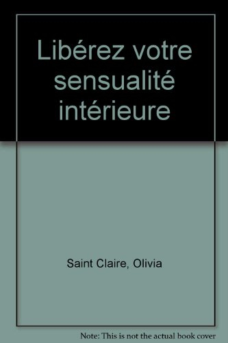 Libérez votre sensualité intérieure