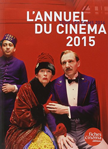 L'annuel du cinéma 2015 : tous les films 2014