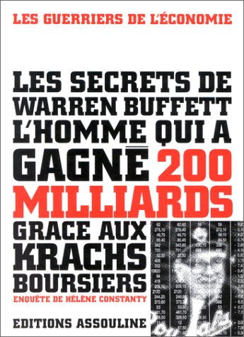 Warren Buffett : les secrets de l'homme qui a gagné 200 milliards en Bourse