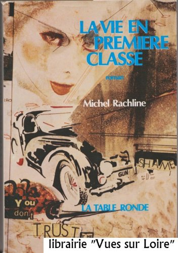 La Vie en première classe