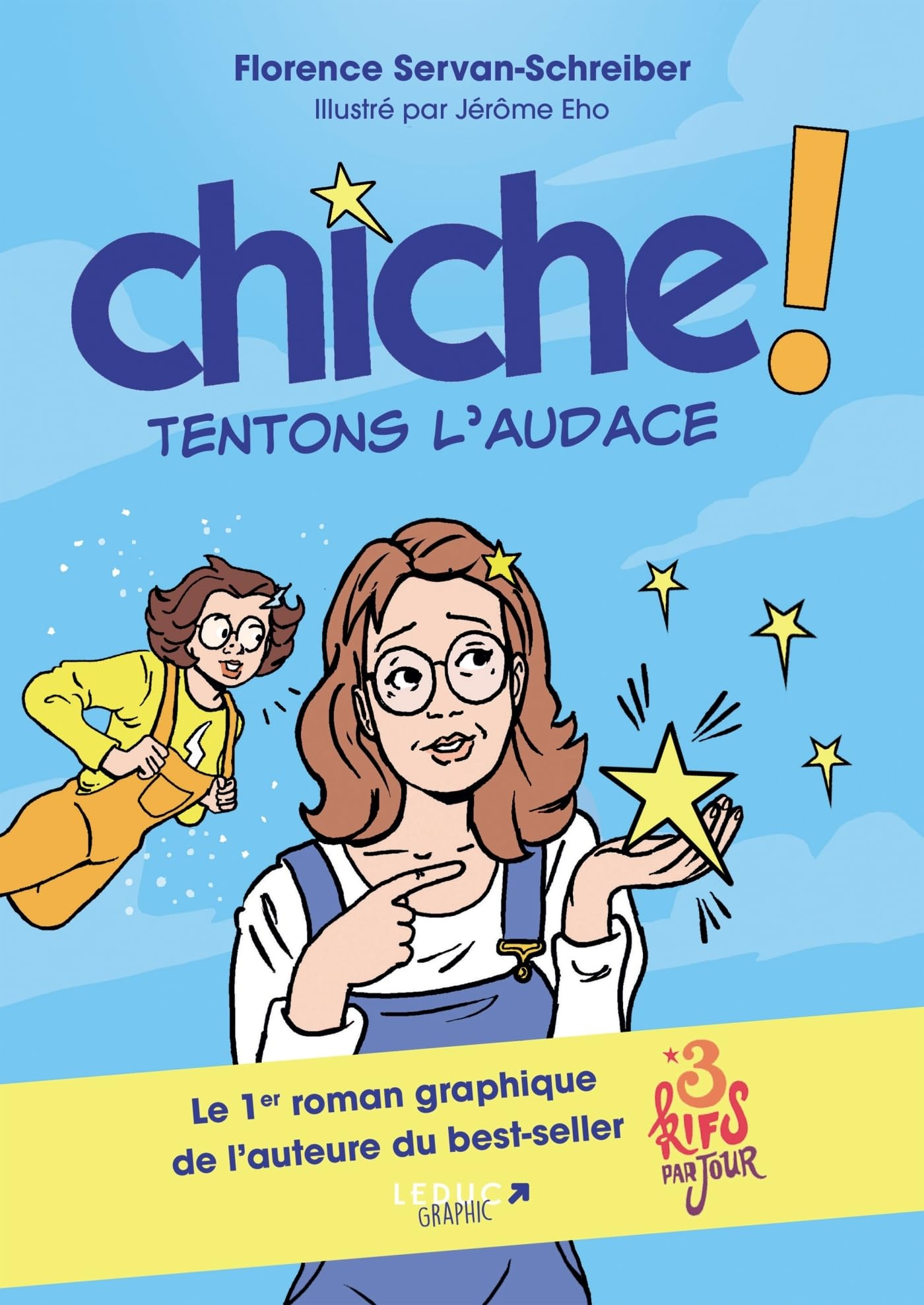 Chiche ! : tentons l'audace