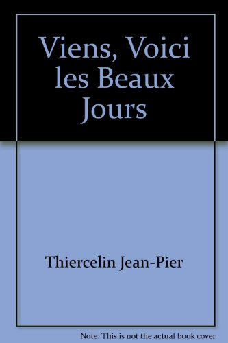 Viens, voici les beaux jours : théâtre