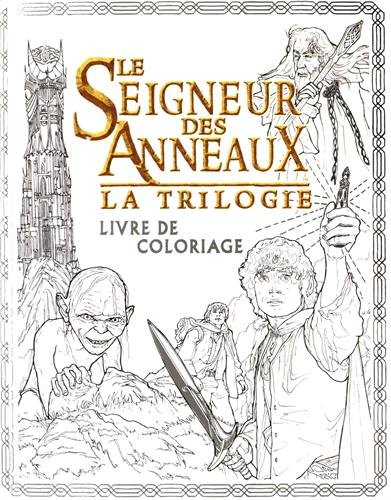 Le seigneur des anneaux : la trilogie : livre de coloriage