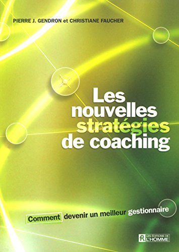 Les nouvelles stratégies de coaching : comment devenir un meilleur gestionnaire
