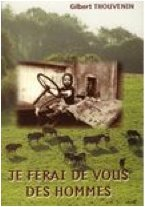 Je ferai de vous des hommes