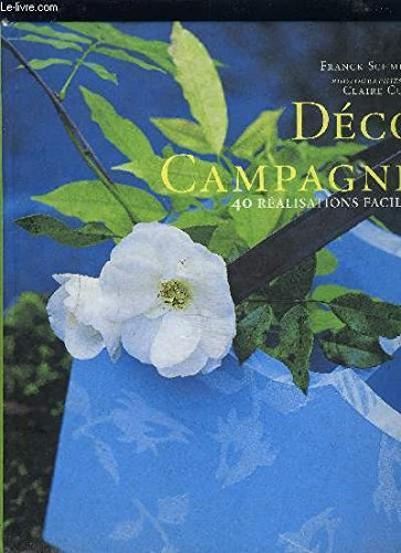 dÉco campagne. 40 réalisations faciles