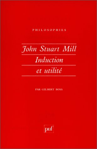 John Stuart Mill, induction et utilité