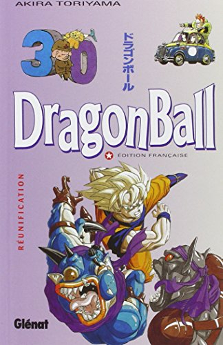 Dragon ball. Vol. 30. Réunification