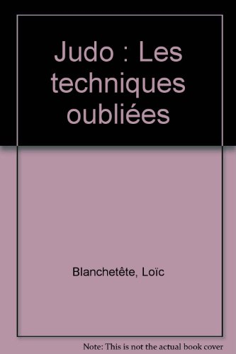 judo : les techniques oubliées