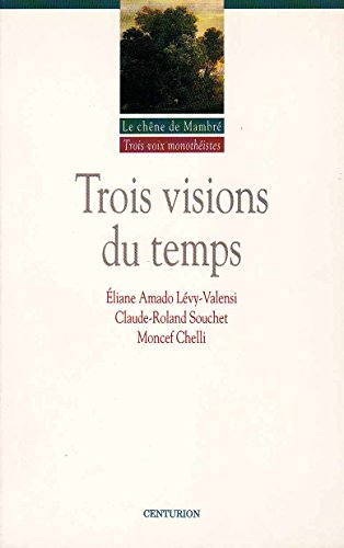 Trois visions du temps