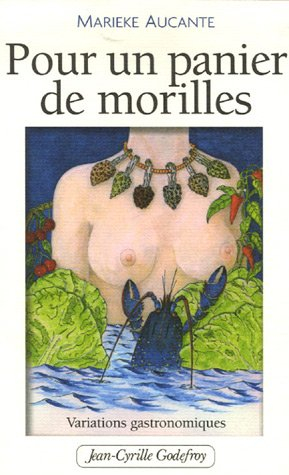 Pour un panier de morilles : variations gastronomiques