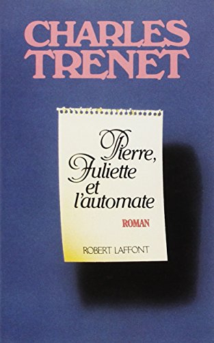 Pierre, Juliette et l'automate