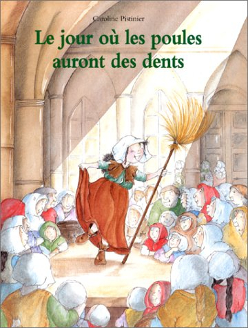 Le jour où les poules auront des dents