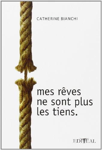 Mes rêves ne sont plus les tiens