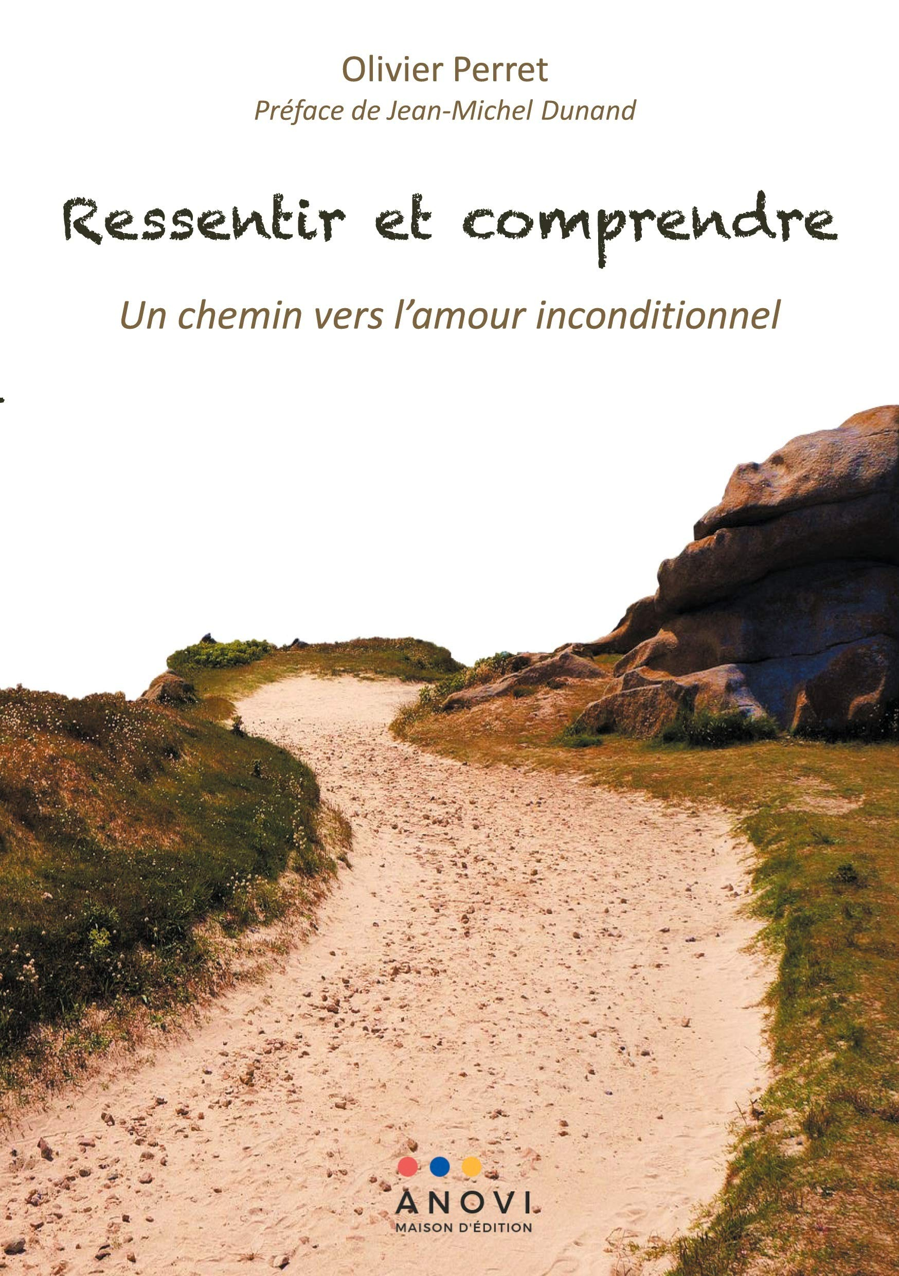 Ressentir et comprendre : Un chemin vers l'amour inconditionnel