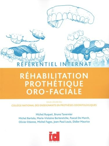 Réhabilitation prothétique oro-faciale