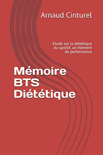 Mémoire BTS Diététique: Etude sur la diététique du sportif, un élément de performance