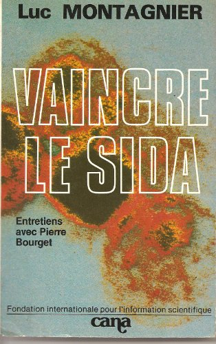 Vaincre le sida : entretiens