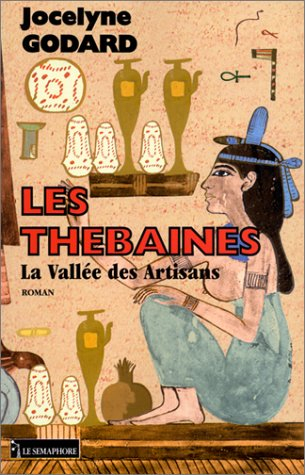 Les Thébaines. Vol. 8. La vallée des artisans