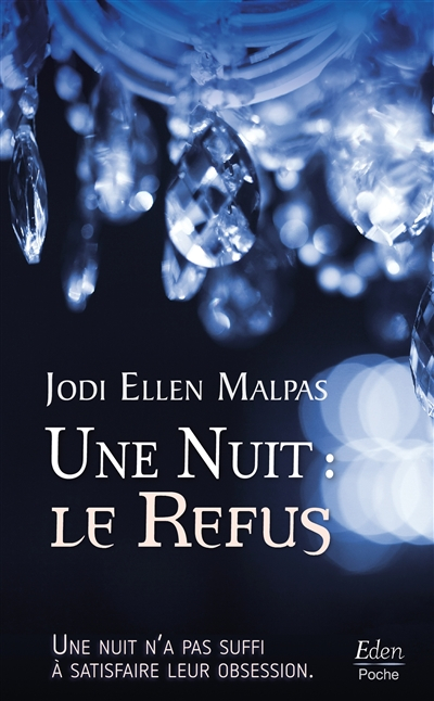 Une nuit. Le refus