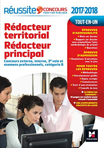 Rédacteur territorial, rédacteur principal 2017-2018 : concours externe, interne, 3e voie et examens