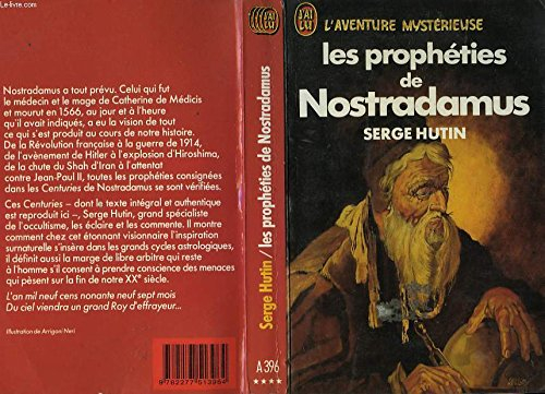 les propheties de nostradamus : texte intégral et authentique des "centuries" expliquees et commente
