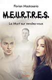M.E.U.R.T.R.E.S. Tome 2
