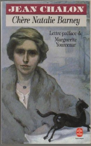Chère Nathalie Barney : portrait d'une séductrice