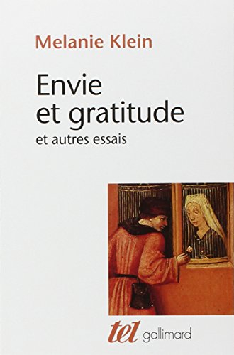 Envie et gratitude : et autres essais