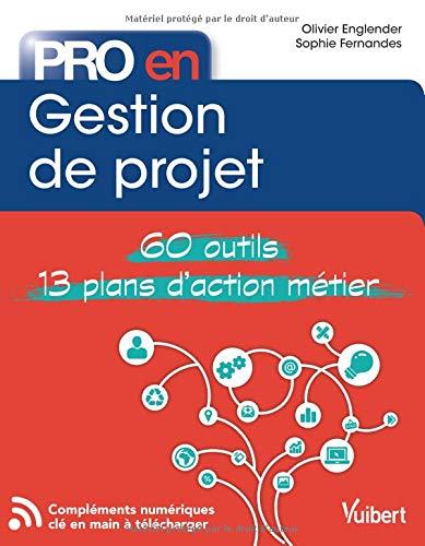Gestion de projet : 60 outils : 13 plans d'action métier