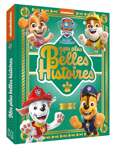 La Pat' Patrouille : mes plus belles histoires