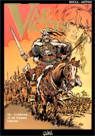 vae victis, tome 2 : cloduar, je me nomme légion