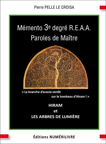Mémento 3e degré REAA : paroles de maître